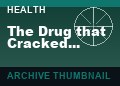 The Drug that Cracked COVID