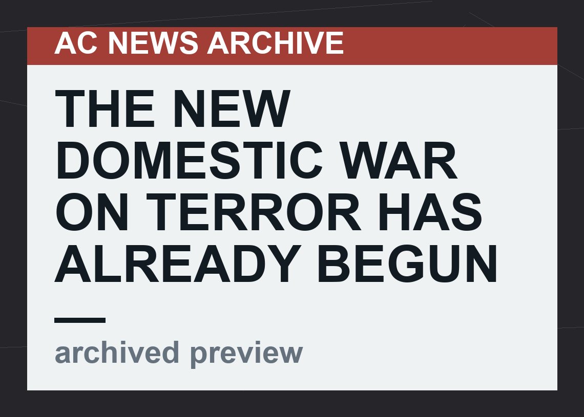 The New Domestic War on Terror Has Already Begun — Even Without the New Laws Biden Wants