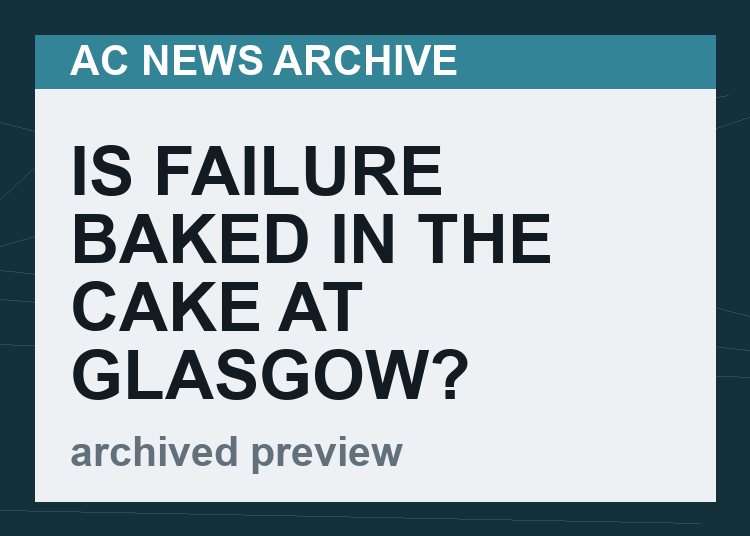 Is Failure Baked in the Cake at Glasgow?