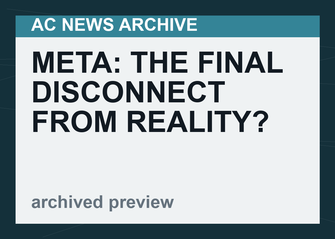 Meta: The Final Disconnect From Reality?