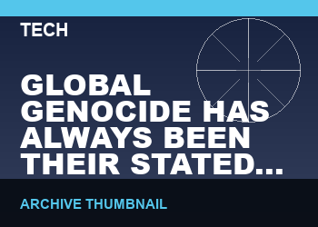 GLOBAL GENOCIDE HAS ALWAYS BEEN THEIR STATED GOAL — HARLEY SCHLANGER   (VIDEO, 37 MIN)