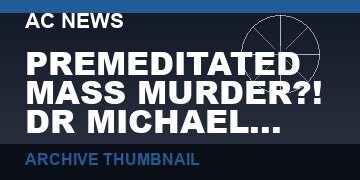 PREMEDITATED MASS MURDER?! DR MICHAEL YEADON JOINS REINER FUELLMICH TO DISCUSS GENOCIDE CLUES   (VIDEO, 112 MIN)