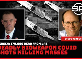 Kirsch: 379,000 Dead from Jab, Deadly Bioweapon Covid Shots Killing Masses
