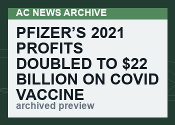 Pfizer’s 2021 profits doubled to $22 billion on COVID vaccine sales