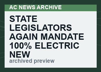State Legislators AGAIN Mandate 100% Electric New Car Sales by 2030 despite EV Recalls, Other Issues and Complaints