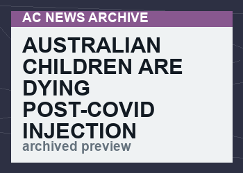 Australian Children Are Dying Post-Covid Injection