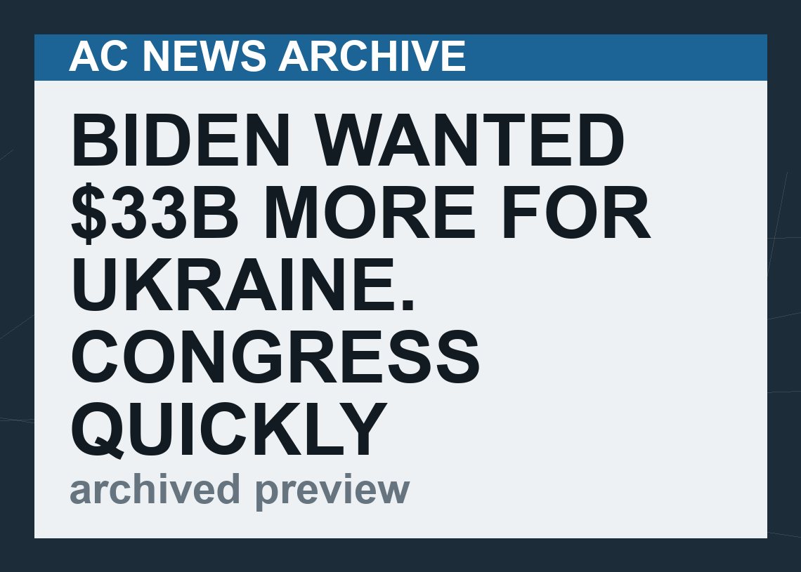 Biden Wanted $33B More For Ukraine. Congress Quickly Raised it to $40B. Who Benefits?