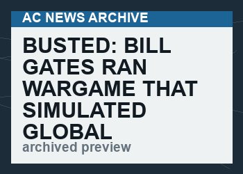 BUSTED: Bill Gates Ran Wargame That Simulated Global Monkeypox Pandemic Killing Millions