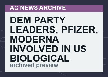 Dem Party Leaders, Pfizer, Moderna Involved in US Biological Activities in Ukraine: Russian MoD