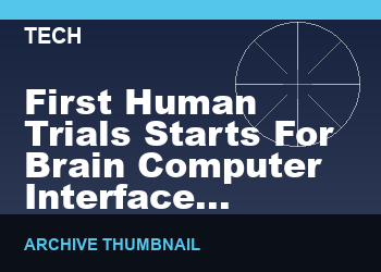 First Human Trials Starts For Brain Computer Interface