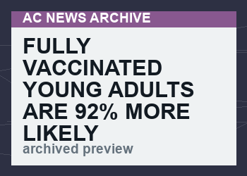 Fully Vaccinated Young Adults are 92% more likely to die than Unvaccinated Young Adults according to Office for National Statistics