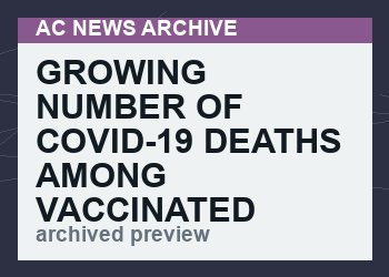 Growing Number of COVID-19 Deaths Among Vaccinated People: Reports