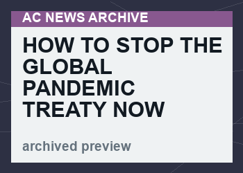 How To Stop The Global Pandemic Treaty Now