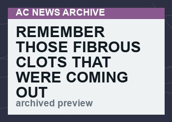 REMEMBER THOSE FIBROUS CLOTS THAT WERE COMING OUT OF PEOPLE ? THEY SEEM TO BE ALIVE AND GROWING!   (VIDEO  2 min)