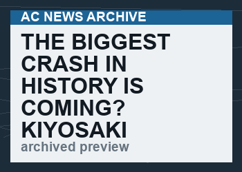 The Biggest Crash In History Is Coming? Kiyosaki Says So.