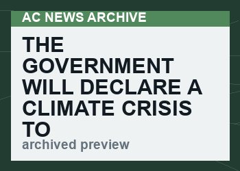 The government will declare a climate crisis to put people back into lockdown