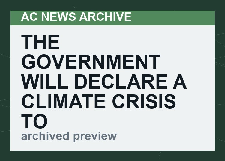 The government will declare a climate crisis to put people back into lockdown
