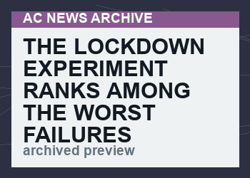 The Lockdown Experiment Ranks Among the Worst Failures of Public Health and Public Policy in History