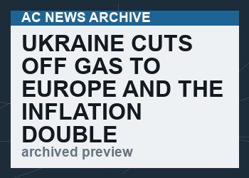 Ukraine Cuts Off Gas to Europe and the Inflation Double Whammy