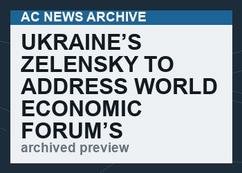 Ukraine’s Zelensky To Address World Economic Forum’s Globalist Summit In Davos