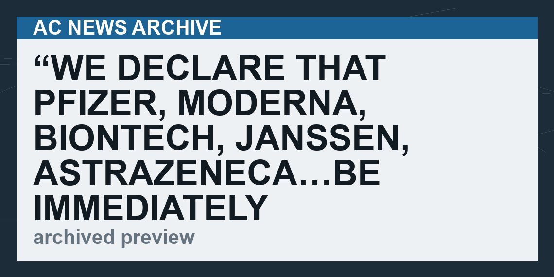 “We Declare that Pfizer, Moderna, BioNTech, Janssen, AstraZeneca…Be Immediately Indicted for Fraud.”   (VIDEO  3 min)
